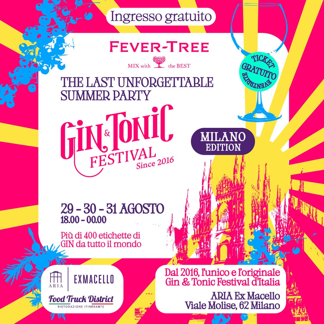 Gin & Tonic Festival 2025: dal 29 al 31 agosto all’ex Macello di Milano
